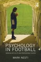 Psychology in Football -  MARK NESTI