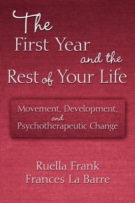 First Year and the Rest of Your Life -  Frances La Barre,  Ruella Frank