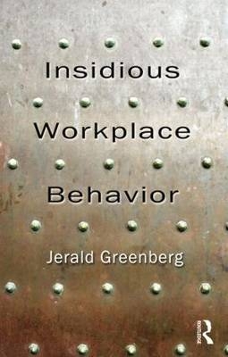 Insidious Workplace Behavior - 