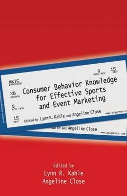 Consumer Behavior Knowledge for Effective Sports and Event Marketing