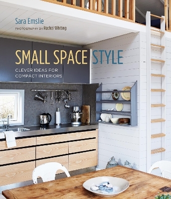 Small Space Style - Sara Emslie