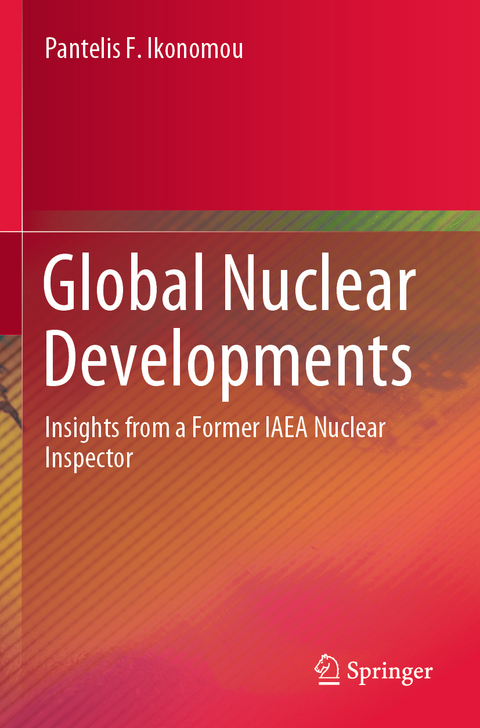 Global Nuclear Developments - Pantelis F. Ikonomou