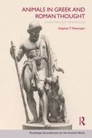 Animals in Greek and Roman Thought -  Stephen Newmyer