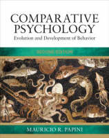 Comparative Psychology -  Mauricio R. Papini