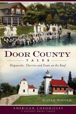 Door County Tales - Gayle Soucek