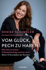 Vom Glück, Pech zu haben - Denise Schindler, Manfred Otzelberger