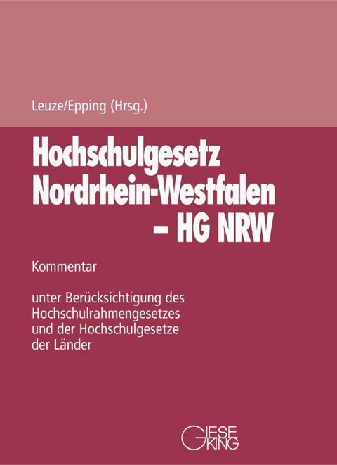 Gesetz über die Hochschulen des Landes Nordrhein-Westfalen (Hochschulgesetz - HG) / Gesetz über die Hochschulen des Landes Nordrhein-Westfalen (Hochschulgesetz – HG NRW) - 