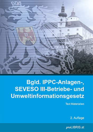 Burgenländisches IPPC-Anlagen-, SEVESO III-Betriebe- und Umweltinformationsgesetz - 