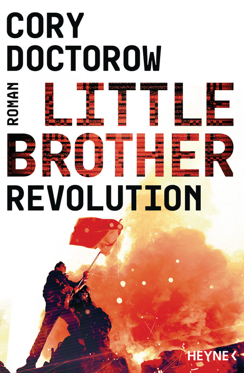 Little Brother – Revolution - Cory Doctorow