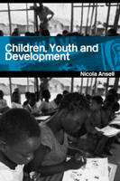 Children, Youth and Development -  Nicola Ansell