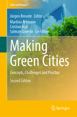 Making Green Cities - Breuste, Jürgen; Artmann, Martina; Ioja, Cristian; Qureshi, Salman