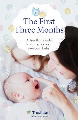 The First Three Months -  Tresillian