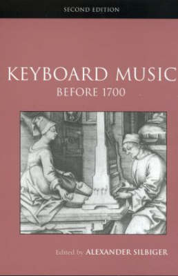 Keyboard Music Before 1700 -  Alexander Silbiger