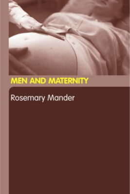 Men and Maternity -  Rosemary Mander