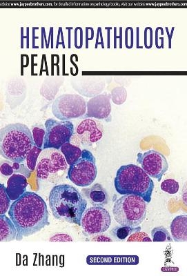 Hematopathology Pearls - Da Zhang