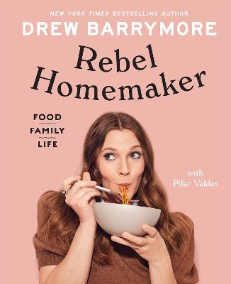 Rebel Homemaker - Drew Barrymore, Pilar Valdes