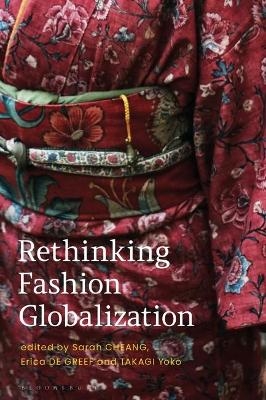 Rethinking Fashion Globalization - 