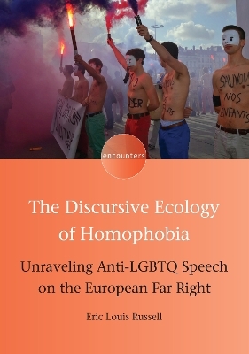 The Discursive Ecology of Homophobia - Eric Louis Russell