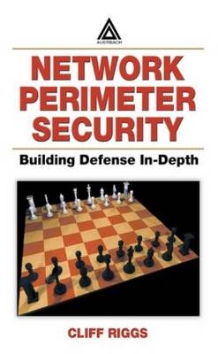 Network Perimeter Security -  Cliff Riggs