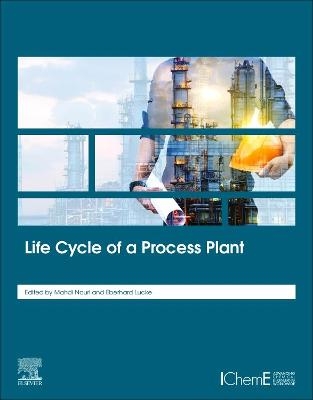 Life Cycle of a Process Plant - 