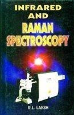 Infrared and Raman Spectroscopy - R. L. Laksh