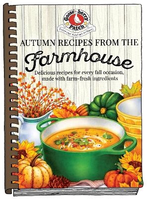 Autumn Recipes from the Farmhouse -  Gooseberry Patch