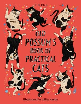 Old Possum's Book of Practical Cats - T. S. Eliot