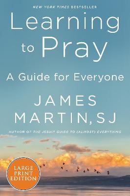 Learning to Pray - James Martin