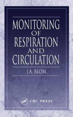 Monitoring of Respiration and Circulation -  J. A. Blom