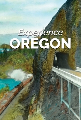 Experience Oregon - Amy E. Platt