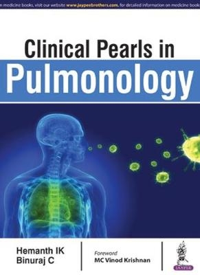 Clinical Pearls in Pulmonology - Hemanth IK, Binuraj C