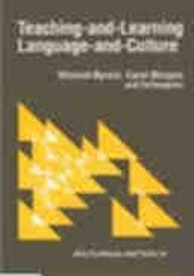 Teaching and Learning Language and Culture - Michael Byram, Carol Morgan