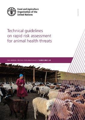 Technical guidelines on rapid risk assessment for animal health threats -  Food and Agriculture Organization