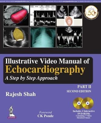 Illustrative Video Manual of Echocardiography - Rajesh Shah