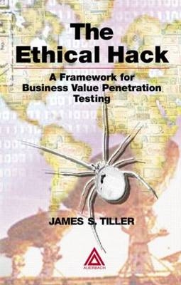 The Ethical Hack -  James S. Tiller