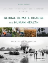 Global Climate Change and Human Health - Lemery, Jay; Knowlton, Kim; Sorensen, Cecilia