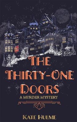 The Thirty-One Doors - Kate Hulme