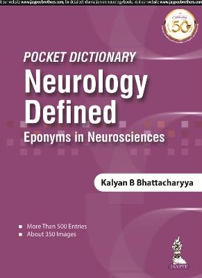 Pocket Dictionary Neurology Defined - Kalyan B Bhattacharyya