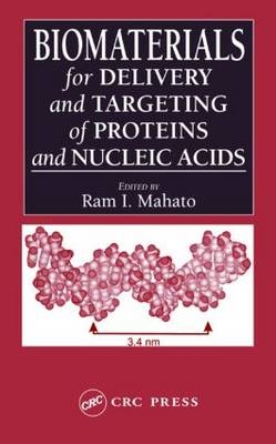 Biomaterials for Delivery and Targeting of Proteins and Nucleic Acids - 