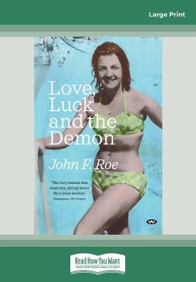 Love, Luck and the Demon - John F. Roe