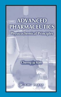 Advanced Pharmaceutics -  Cherng-Ju Kim