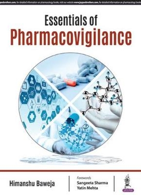 Essentials of Pharmacovigilance - Himanshu Baweja