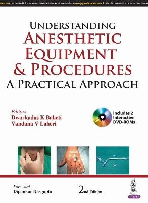 Understanding Anesthetic Equipment & Procedures - Dwarkadas K Baheti, Vandana V Laheri