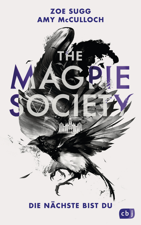 THE MAGPIE SOCIETY - Die Nächste bist du - Zoe Sugg alias Zoella, Amy McCulloch