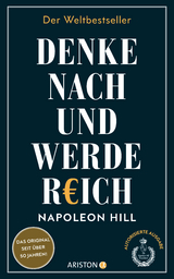 Denke nach und werde reich - Napoleon Hill