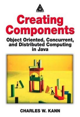 Creating Components -  Charles W. Kann