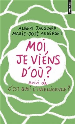 MOI JE VIENS D OU SUIVI DE C EST QUOI NE -  JACQUARD A AUDERSET