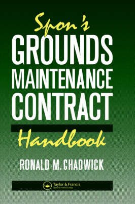 Spon's Grounds Maintenance Contract Handbook -  Mr R M Chadwick,  R.M. Chadwick