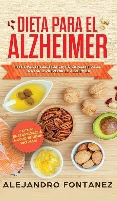 Dieta para Alzheimer - Alejandro Fontanez