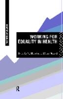 Working for Equality in Health - 